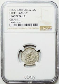 (1895-1907) CHINA HUPEH 10 CENTS Silver Y-124.1 LM-185 NGC UNC DETAILS Pretty