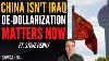 China Isn T Iraq Why De Dollarization Matters Now